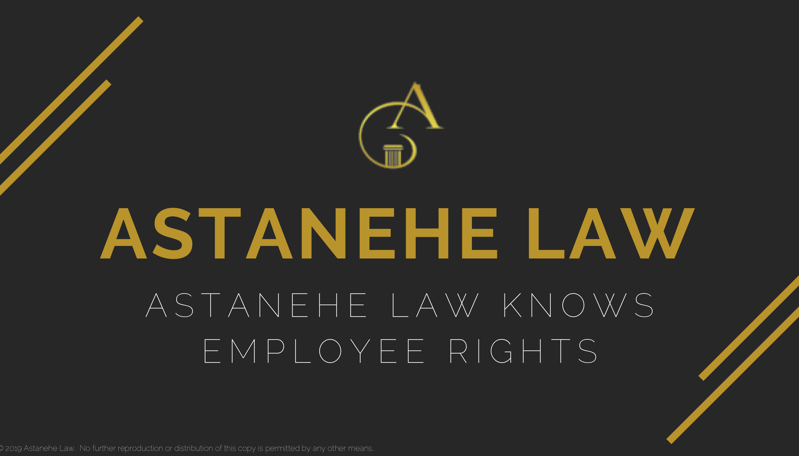 Astanehe Law Knows Employee Rights